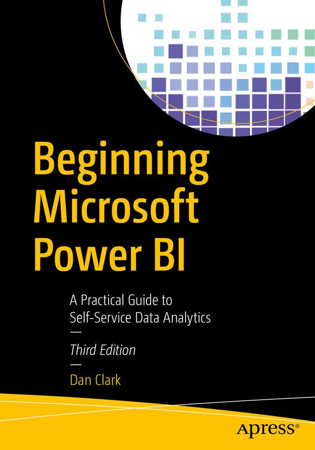 Beginning Microsoft Power BI by Dan Clark