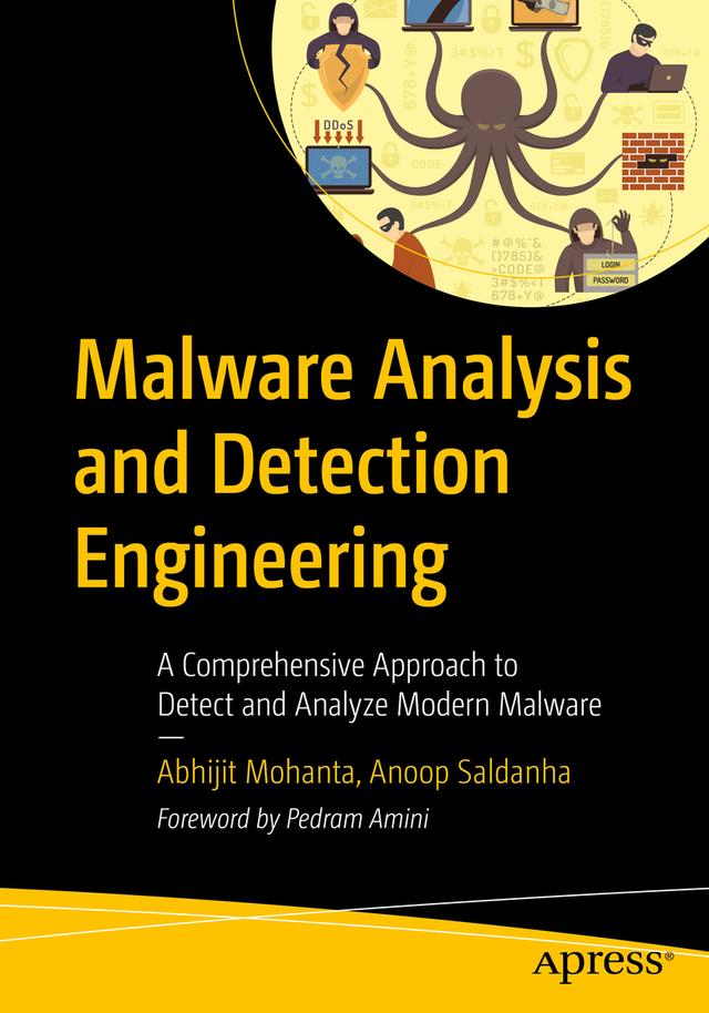 Malware Analysis and Detection Engineering by Abhijit Mohanta, Anoop Saldanha