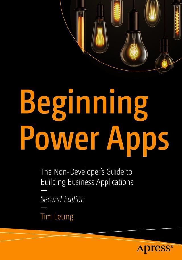Beginning Power Apps by Tim Leung