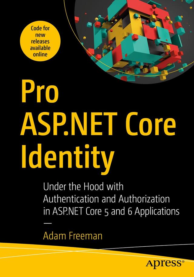 Pro ASP.NET Core Identity by Adam Freeman