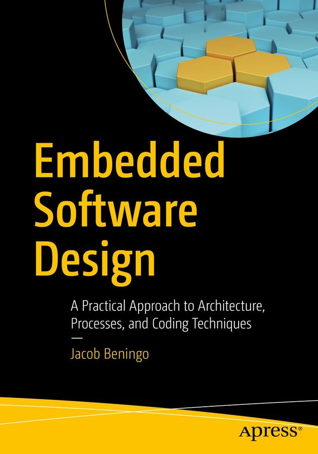 Embedded Software Design by Jacob Beningo
