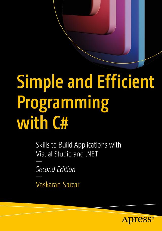 Simple and Efficient Programming with C# by Vaskaran Sarcar