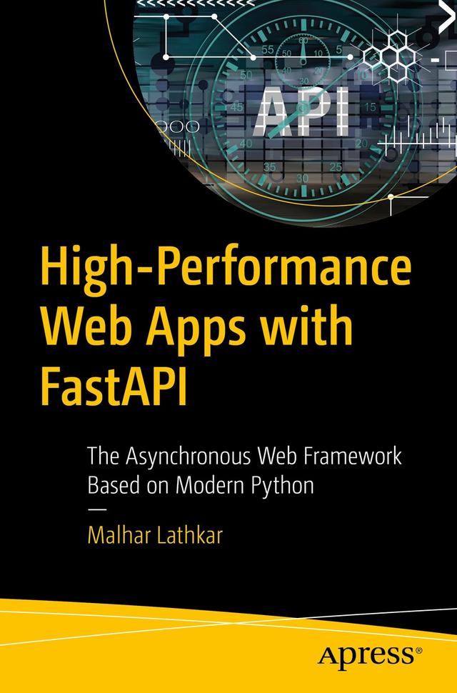 High-Performance Web Apps with FastAPI by Malhar Lathkar