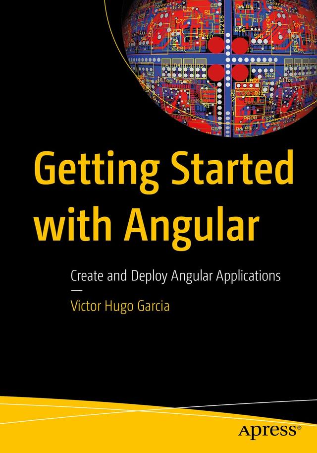 Getting Started with Angular by Victor Hugo Garcia