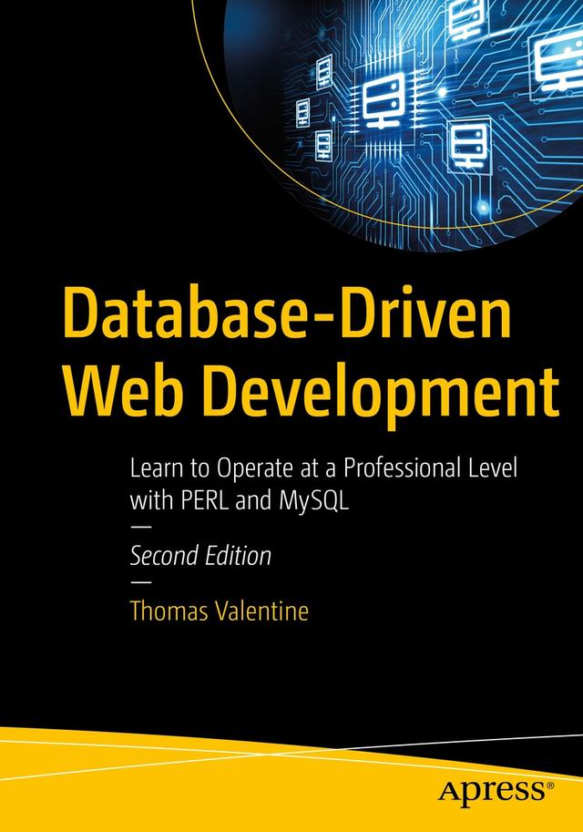 Database-Driven Web Development by Thomas Valentine
