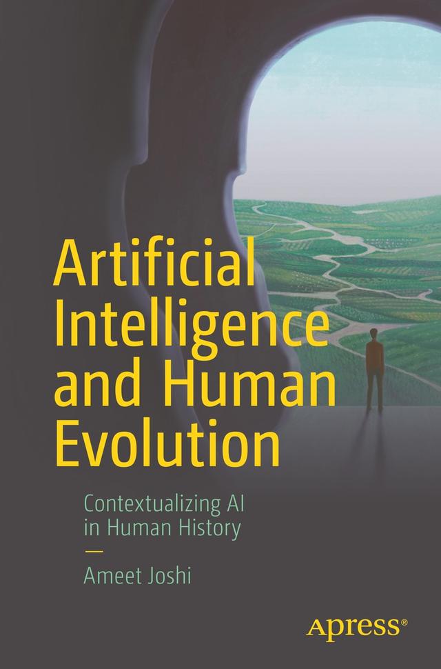 Artificial Intelligence and Human Evolution by Ameet Joshi