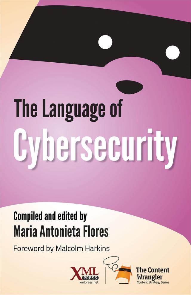 The Language of Cybersecurity by Maria Antonieta Flores