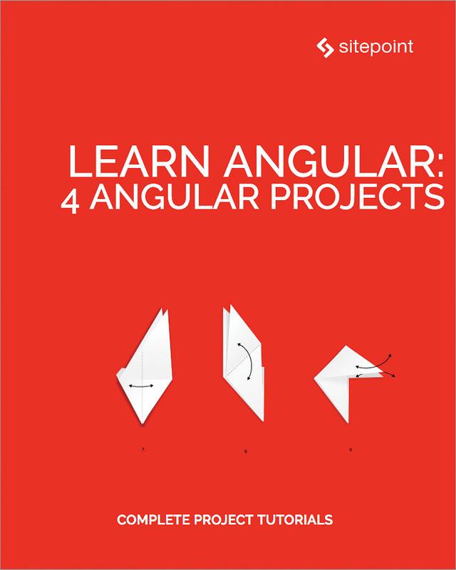 Learn Angular: 4 Angular Projects by Ilya Bodrov-Krukowski, Jeremy Wilken, Manjunath M, Simon Holmes