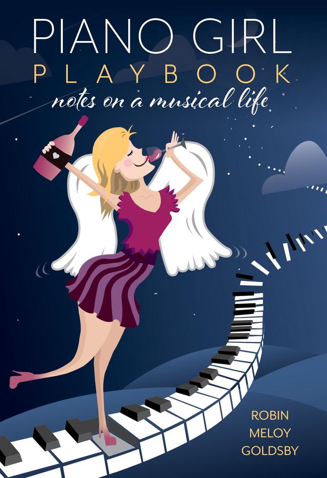 Piano Girl Playbook by Robin Meloy Goldsby