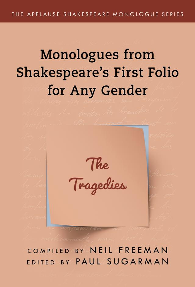 Monologues from Shakespeare’s First Folio for Any Gender by Neil Freeman, Paul Sugarman