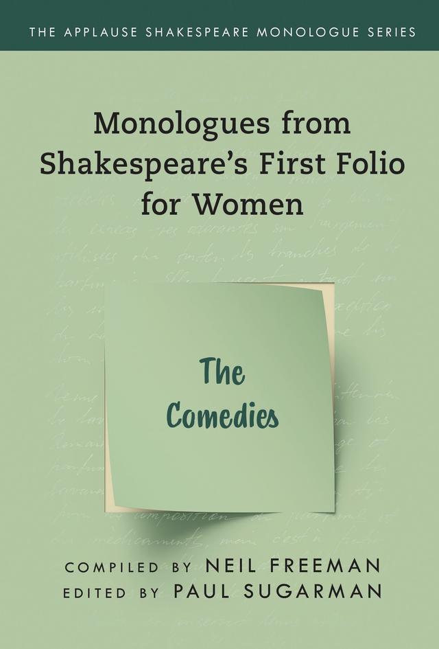 Monologues from Shakespeare’s First Folio for Women by Neil Freeman, Paul Sugarman