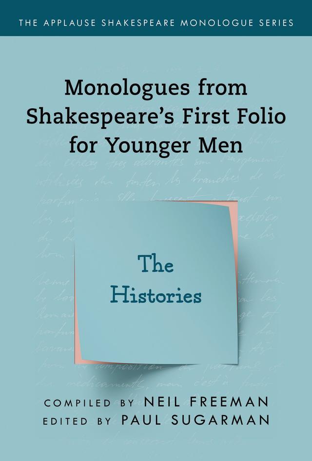 Monologues from Shakespeare’s First Folio for Younger Men by Neil Freeman, Paul Sugarman