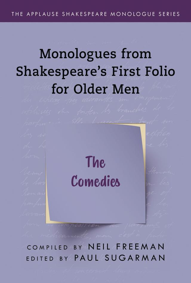 Monologues from Shakespeare’s First Folio for Older Men by Neil Freeman, Paul Sugarman