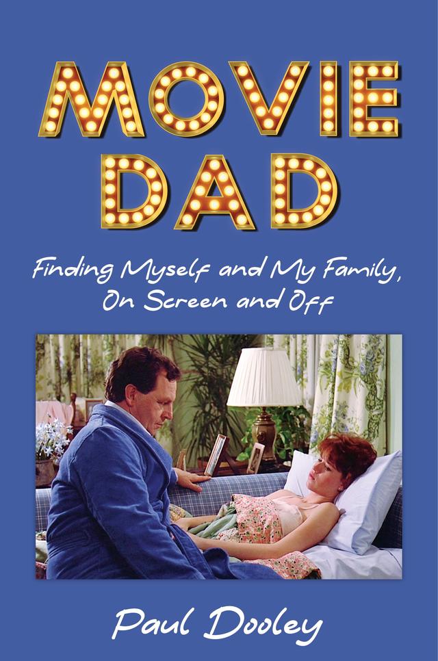 Movie Dad by Paul Dooley