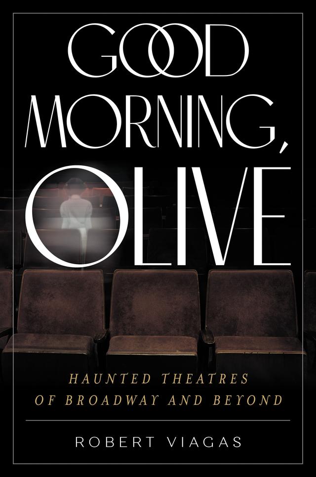 Good Morning, Olive by Robert Viagas