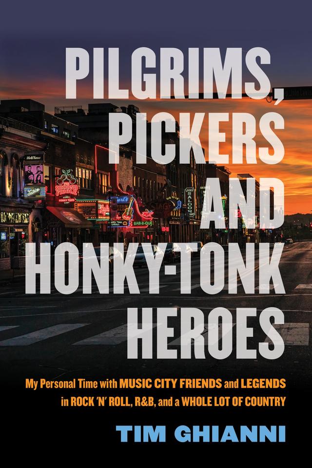 Pilgrims, Pickers and Honky-Tonk Heroes by Bobby Bare, Peter Cooper, Tim Ghianni