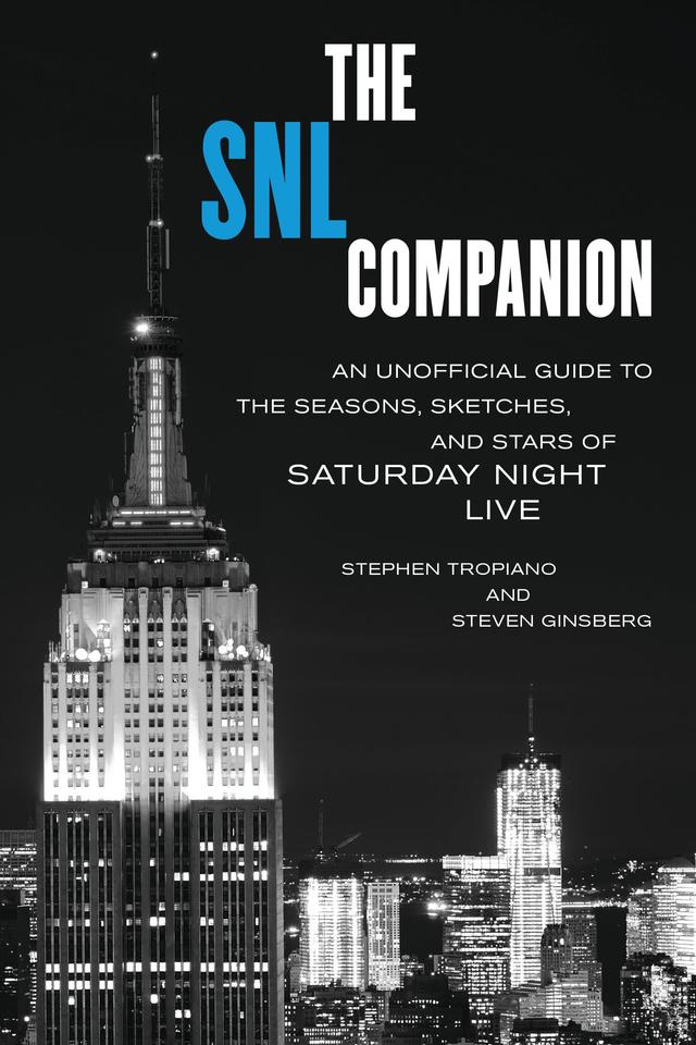The SNL Companion by Stephen Tropiano, Steven Ginsberg