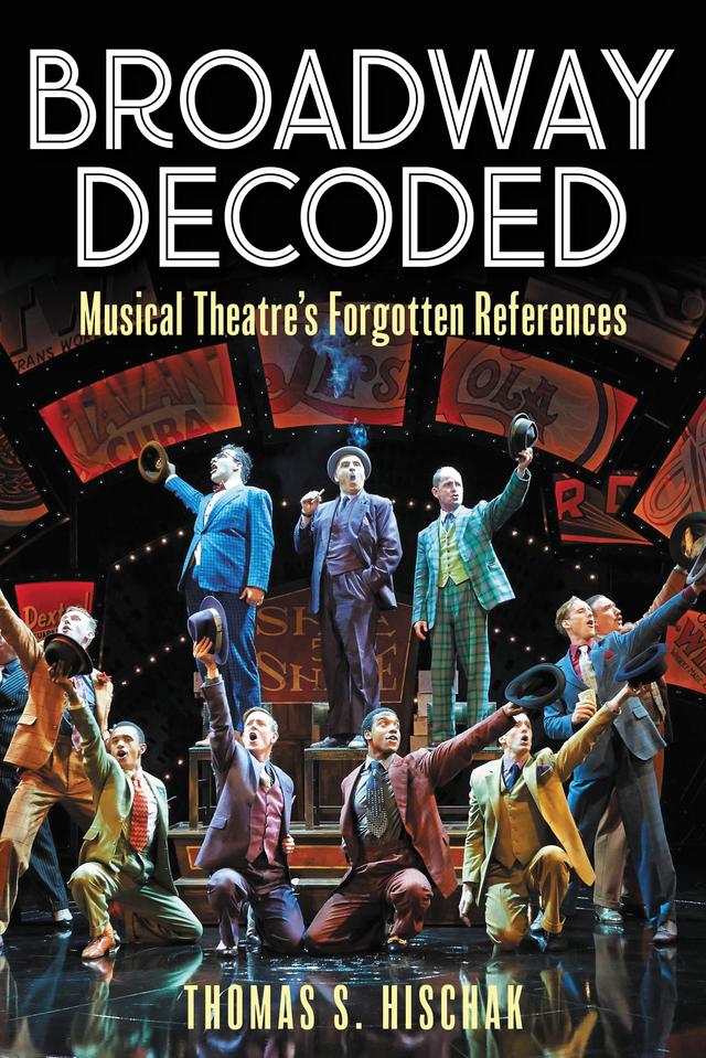 Broadway Decoded by Thomas S. Hischak