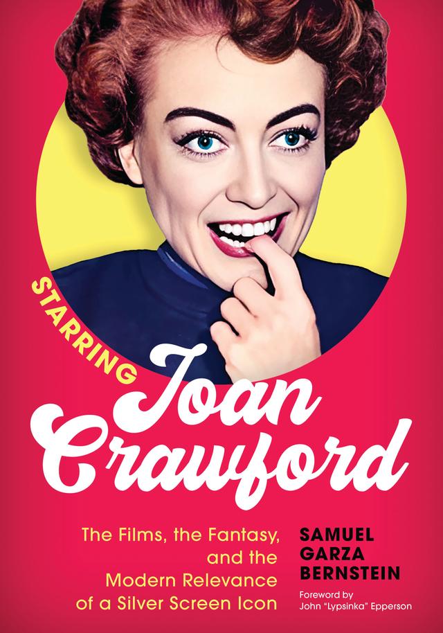 Starring Joan Crawford by Samuel Garza Bernstein