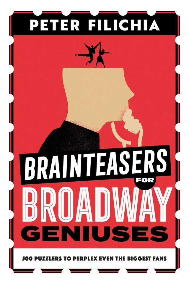 Brainteasers for Broadway Geniuses by 