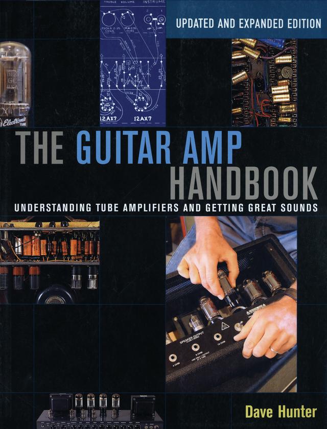The Guitar Amp Handbook by Dave Hunter