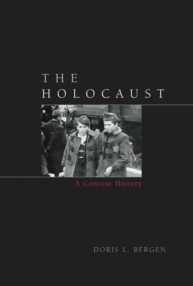 The Holocaust by Doris L. Bergen