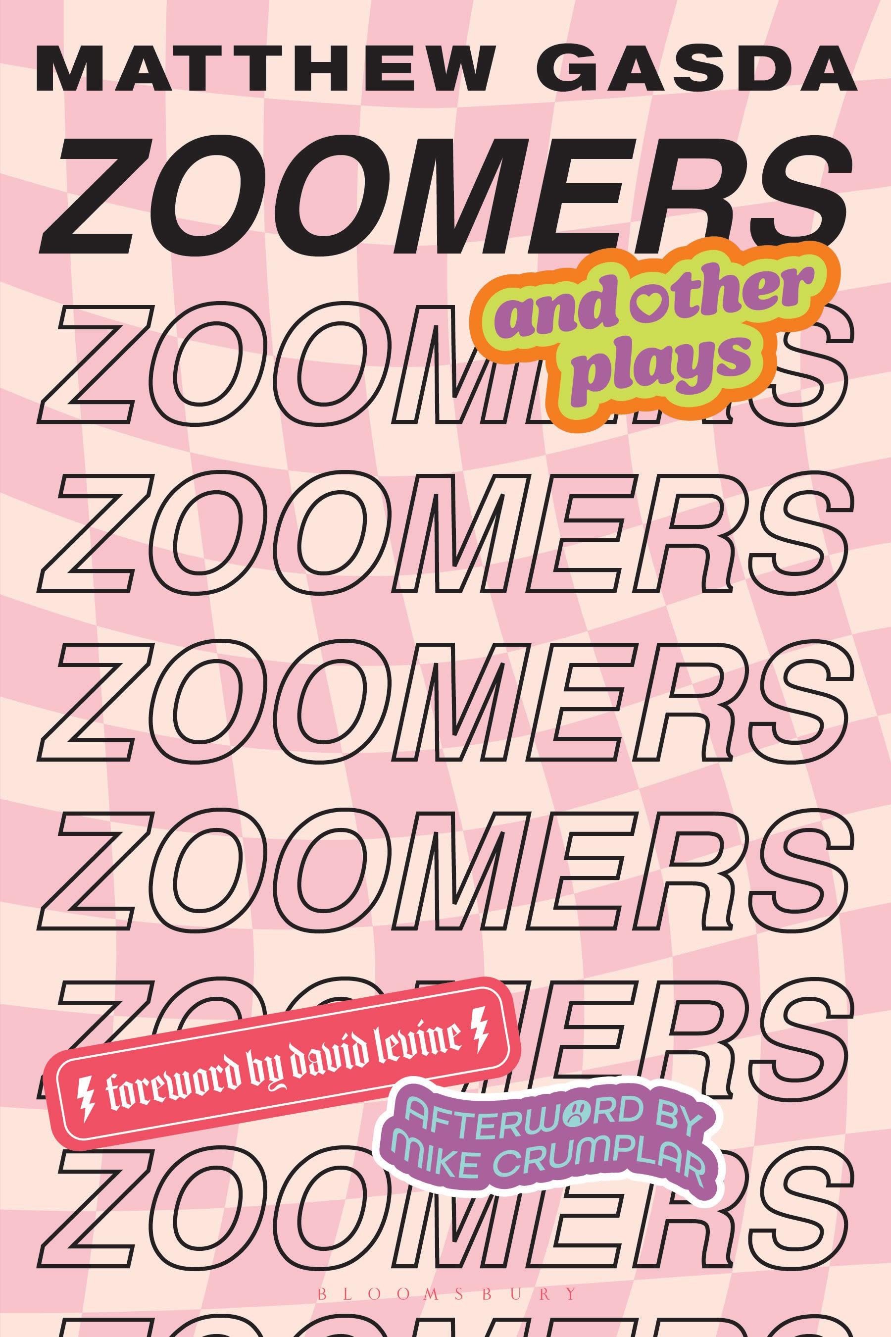 Zoomers and Other Plays