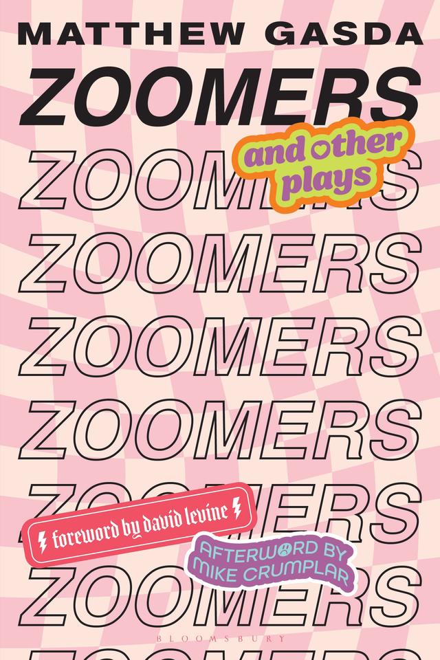 Zoomers and Other Plays by David Levine, Matthew Gasda, Mike Crumplar