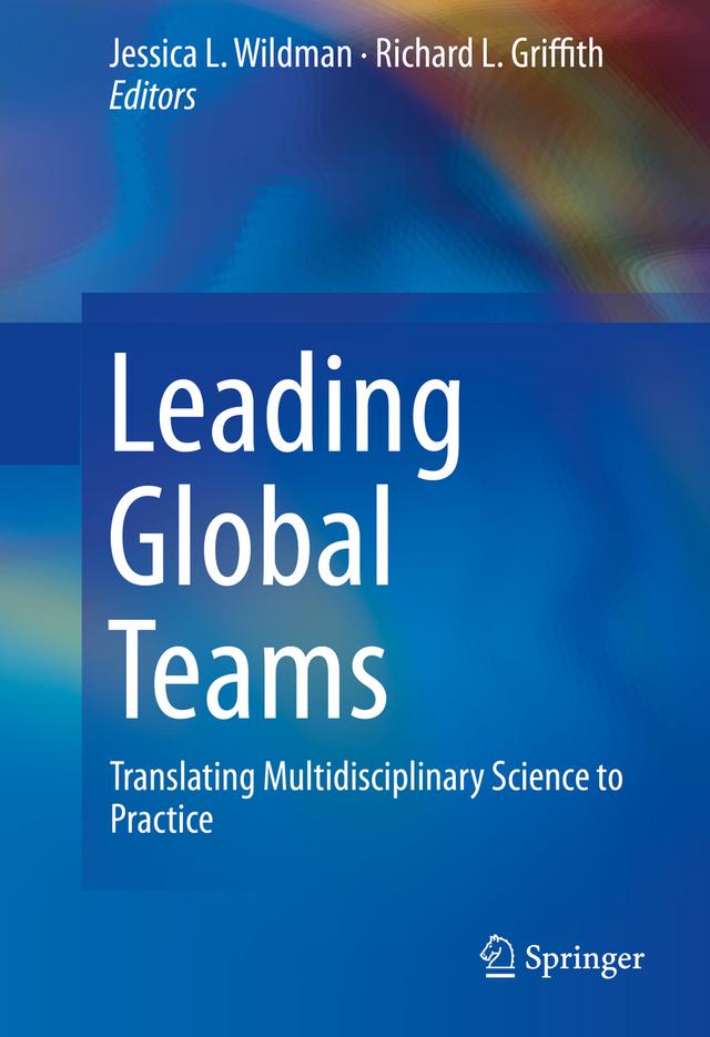 Leading Global Teams by Jessica L. Wildman, Richard L. Griffith