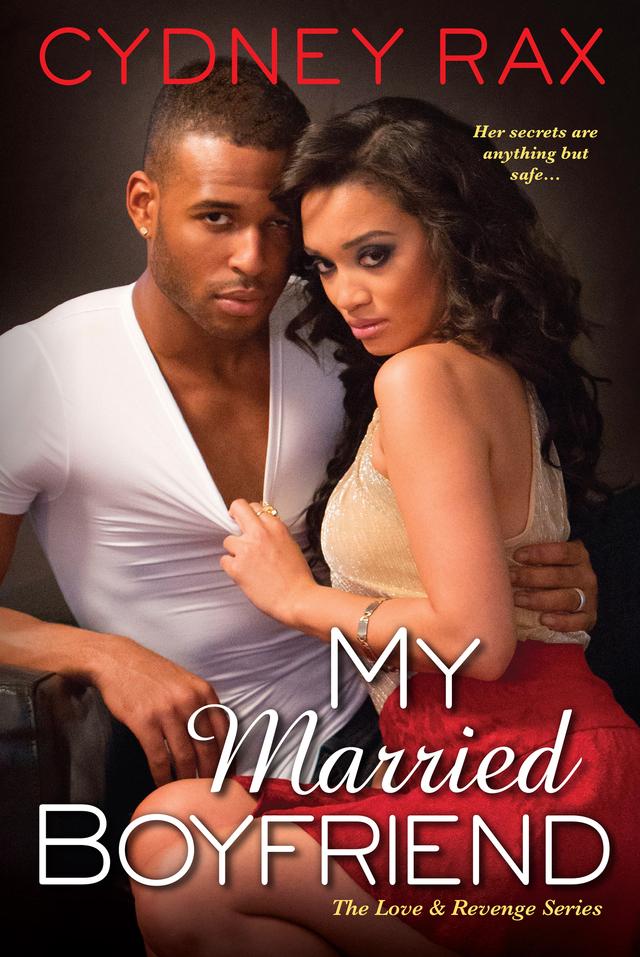My Married Boyfriend by Cydney Rax