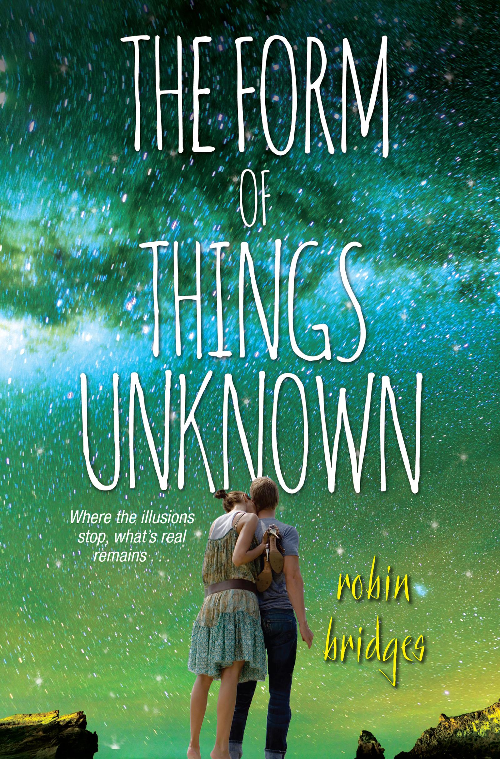 The Form of Things Unknown