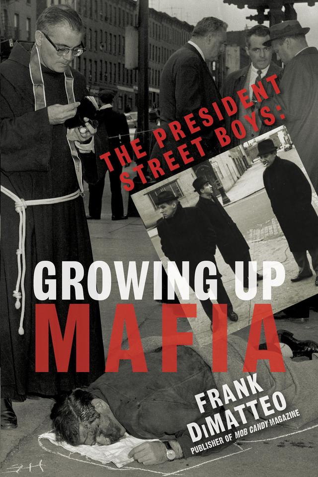 The President Street Boys by Frank DiMatteo