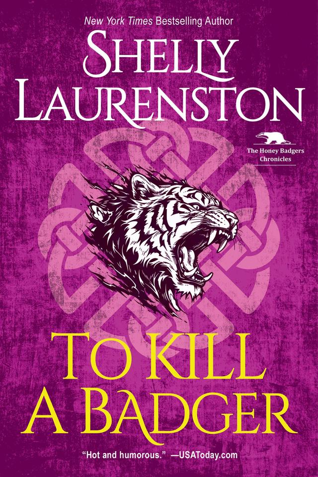 To Kill a Badger by Shelly Laurenston