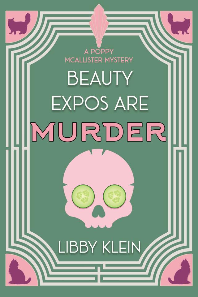 Beauty Expos Are Murder by Libby Klein