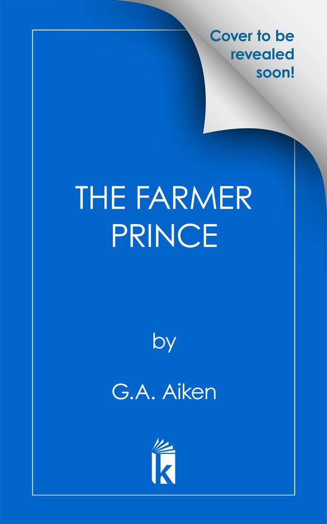 The Farmer Prince by G.A. Aiken