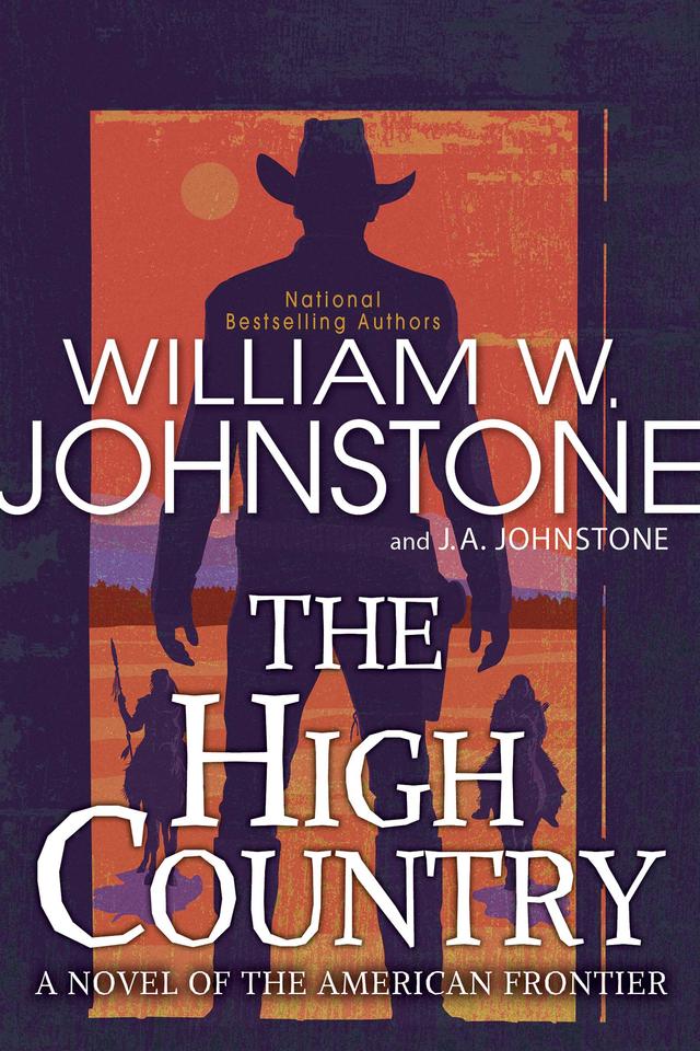 The High Country by J.A. Johnstone, William W. Johnstone