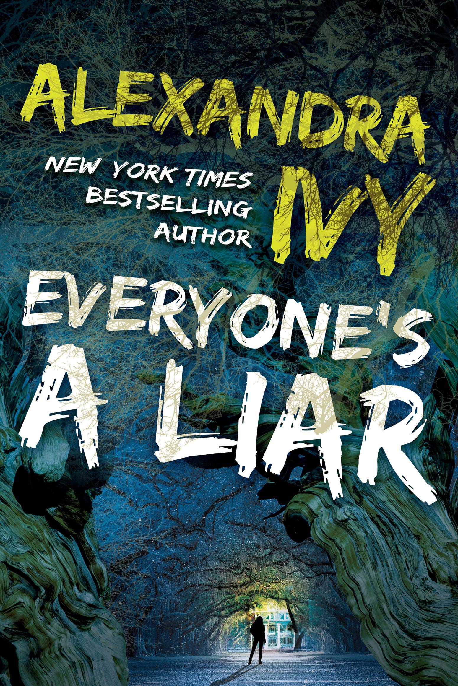 Everyone's a Liar