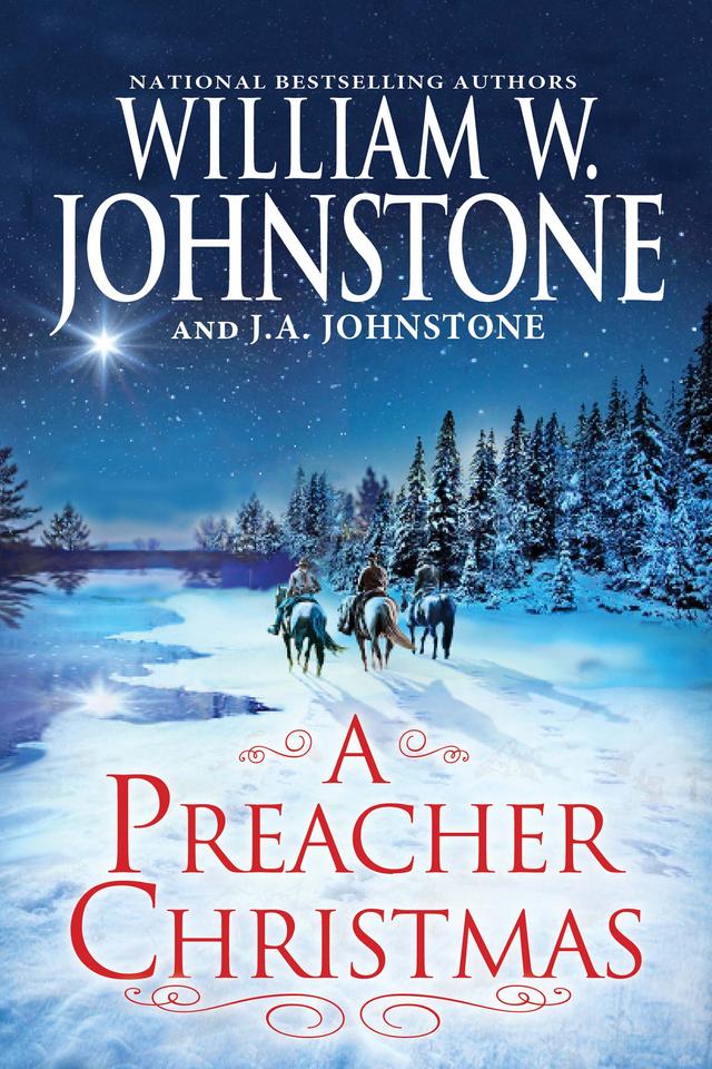 A Preacher Christmas by J.A. Johnstone, William W. Johnstone