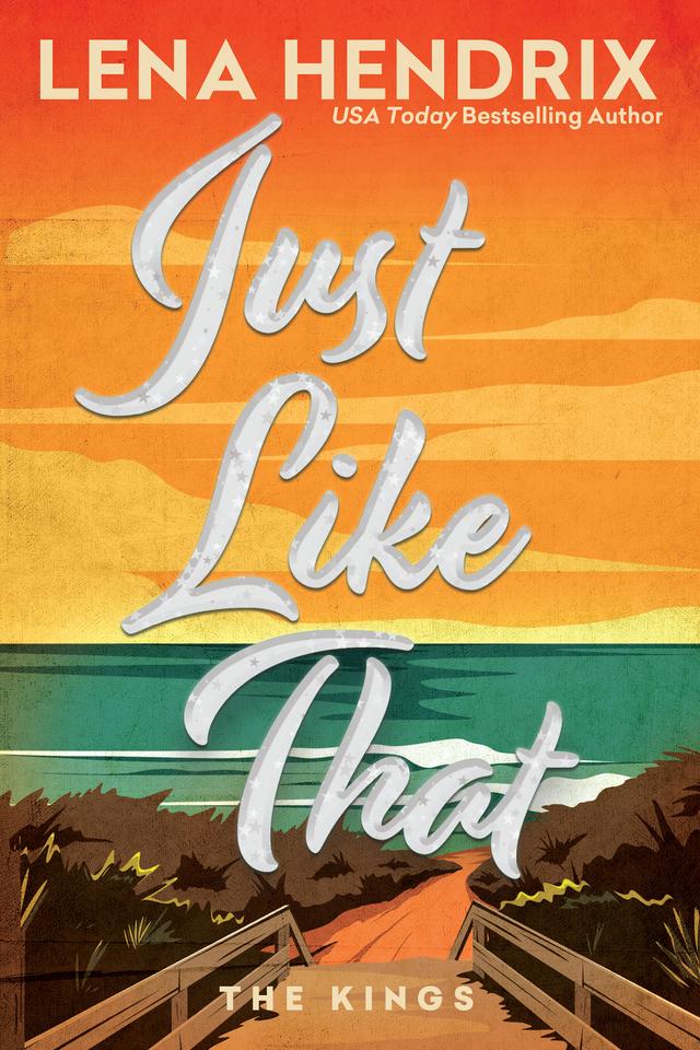Just Like That by Lena Hendrix
