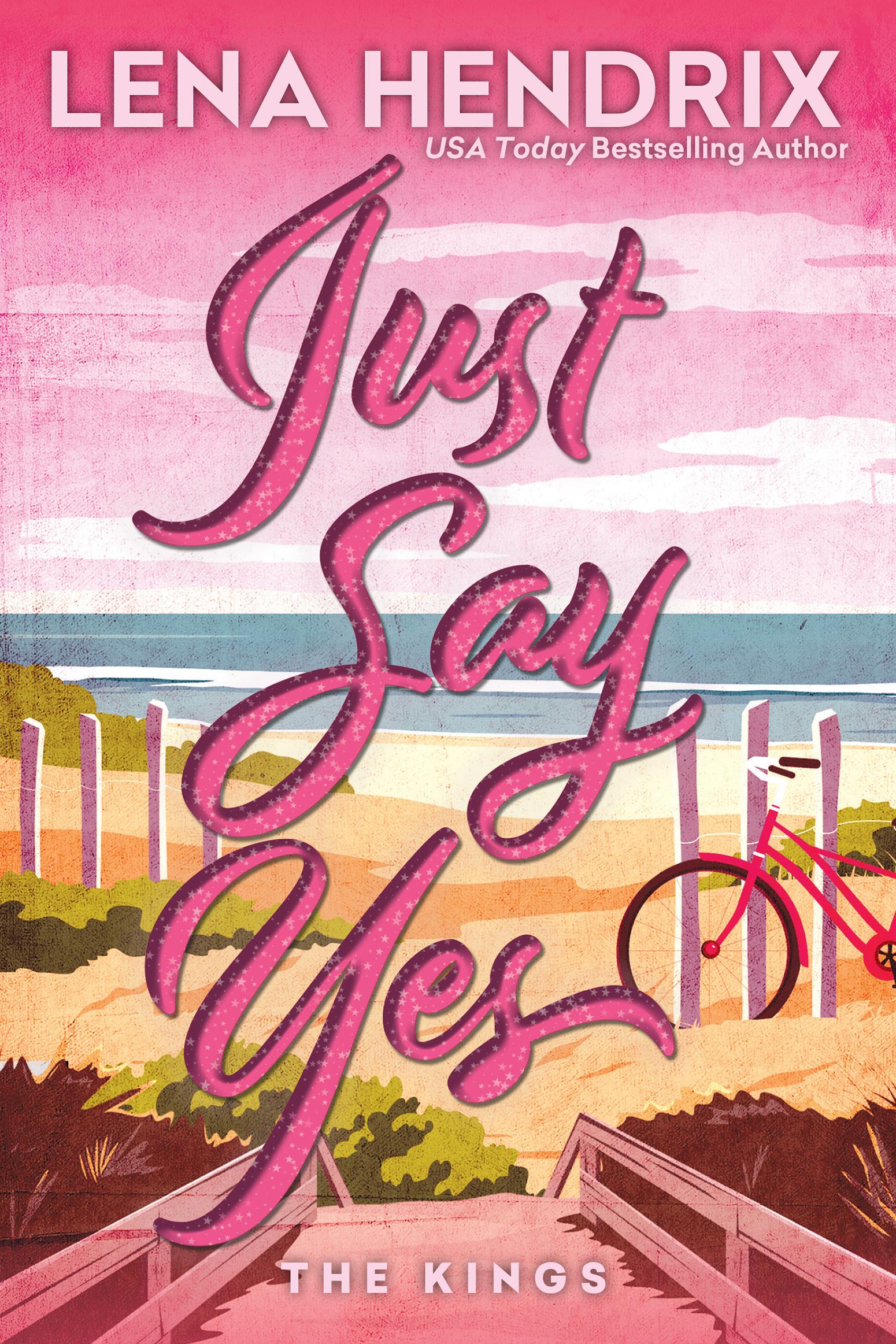 Just Say Yes