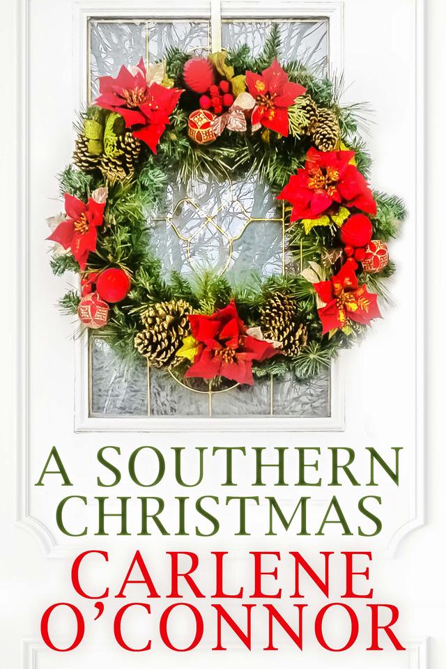 A Southern Christmas by Carlene O'Connor