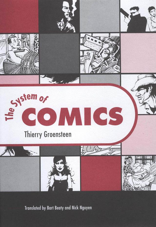 The System of Comics by Bart Beaty, Nick Nguyen, Thierry Groensteen