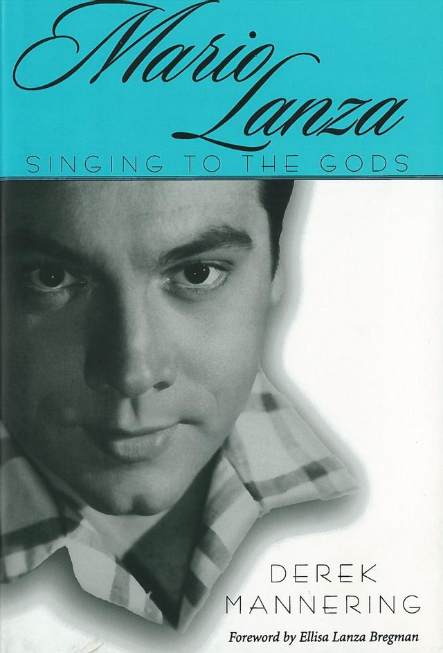 Mario Lanza by Derek Mannering, Ellisa Lanza Bregman