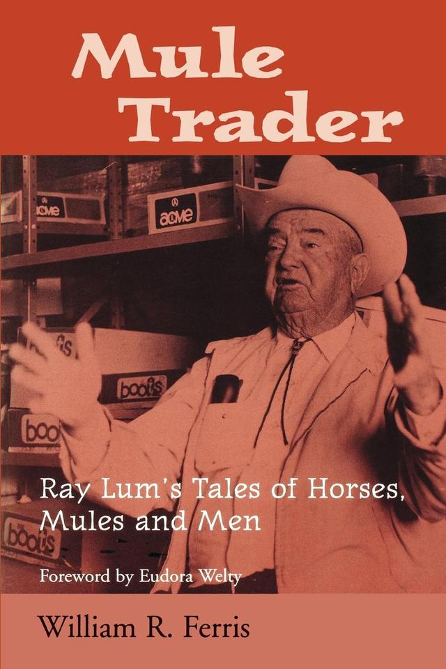 Mule Trader by Eudora Welty, William R. Ferris