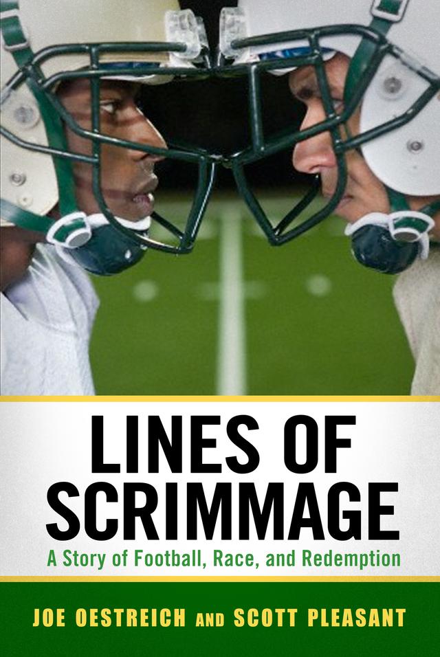 Lines of Scrimmage by Joe Oestreich, Scott Pleasant
