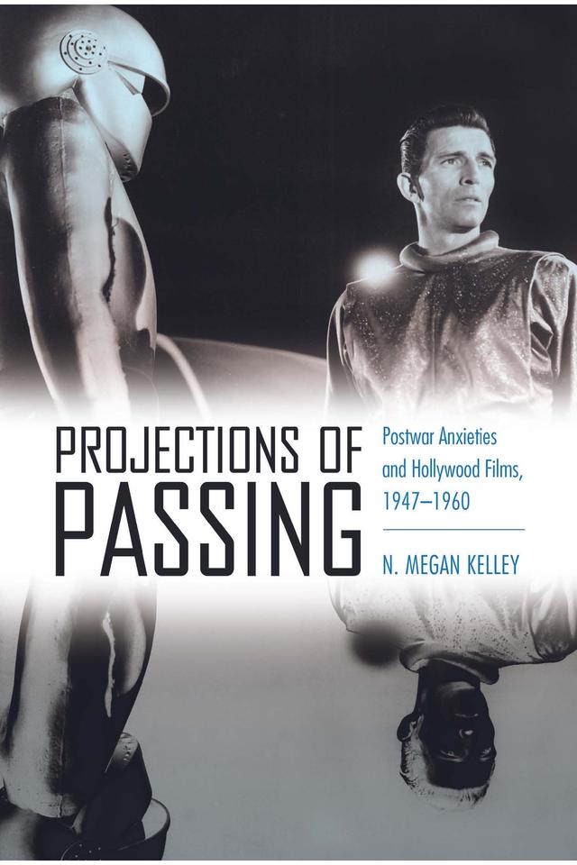 Projections of Passing by N. Megan Kelley
