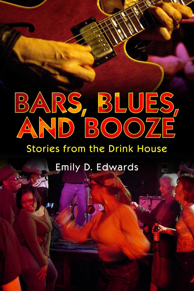 Bars, Blues, and Booze by Emily D. Edwards
