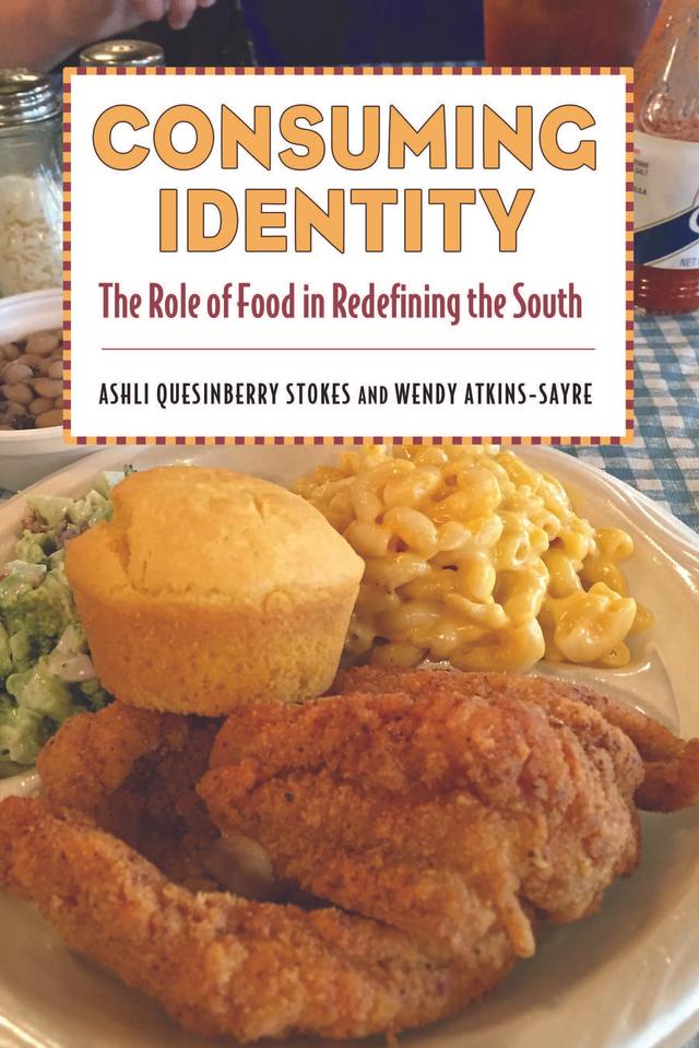 Consuming Identity by Ashli Quesinberry Stokes, Wendy Atkins-Sayre
