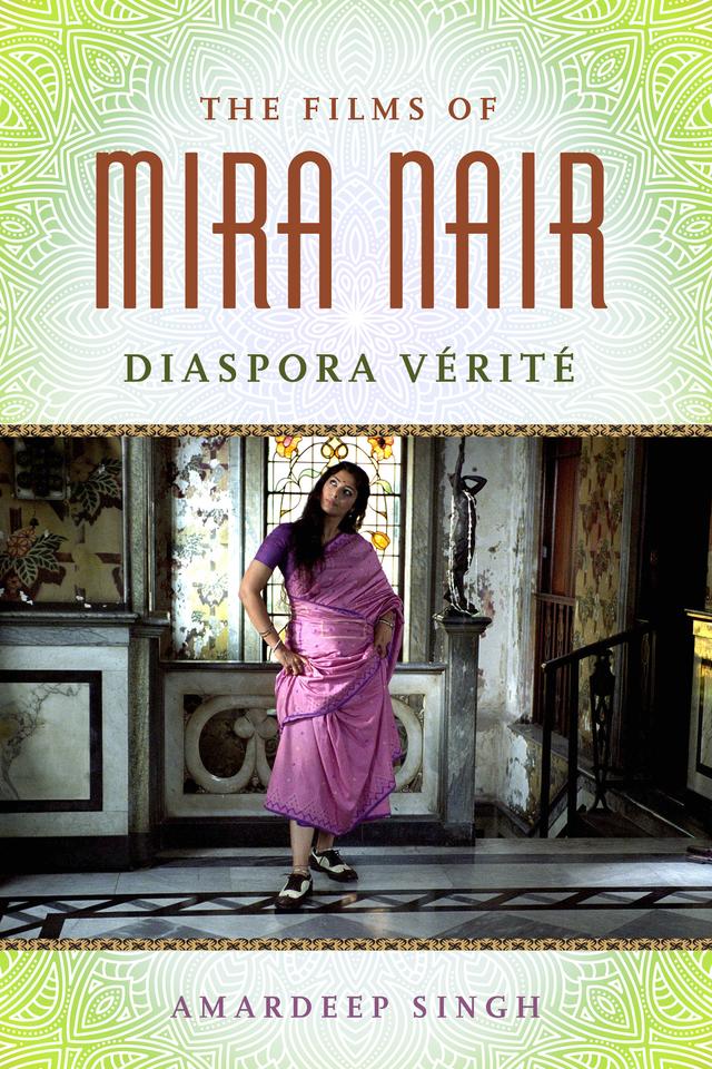 The Films of Mira Nair by Amardeep Singh