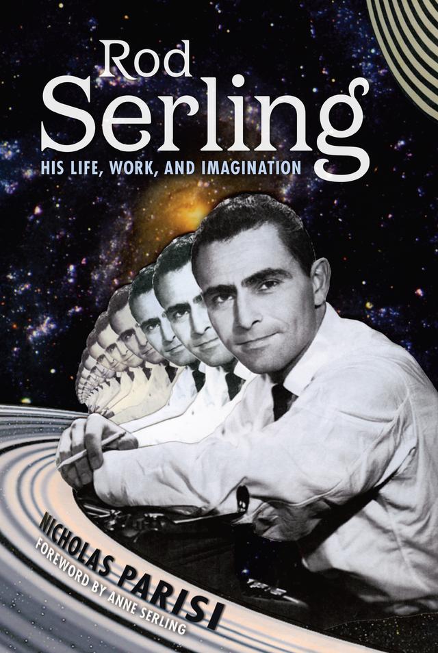 Rod Serling by Anne Serling, Nicholas Parisi